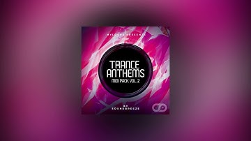 Soundbreeze Trance Anthems Midi Pack Vol.2
