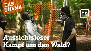 Aktivisten Besetzen Langener Wald Hessenschau Das Thema