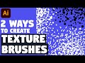 2 Ways to Create Texture Brushes | Illustrator tutorial