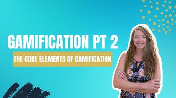 What is Gamification? Part 2 | eLearning and Instructional Design for Beginners