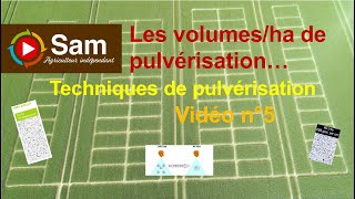 Les volumes de pulvérisation. Quelles incidences ? Techniques de pulvérisation vidéo N°5