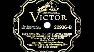 1932 HITS ARCHIVE: Let’s Have Another Cup O' Coffee - Fred Waring (v/Chick Bullock & 3 Waring Girls)