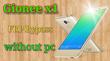 Gionee x1/x1s Frp unlock without pc || Verified Tricks
