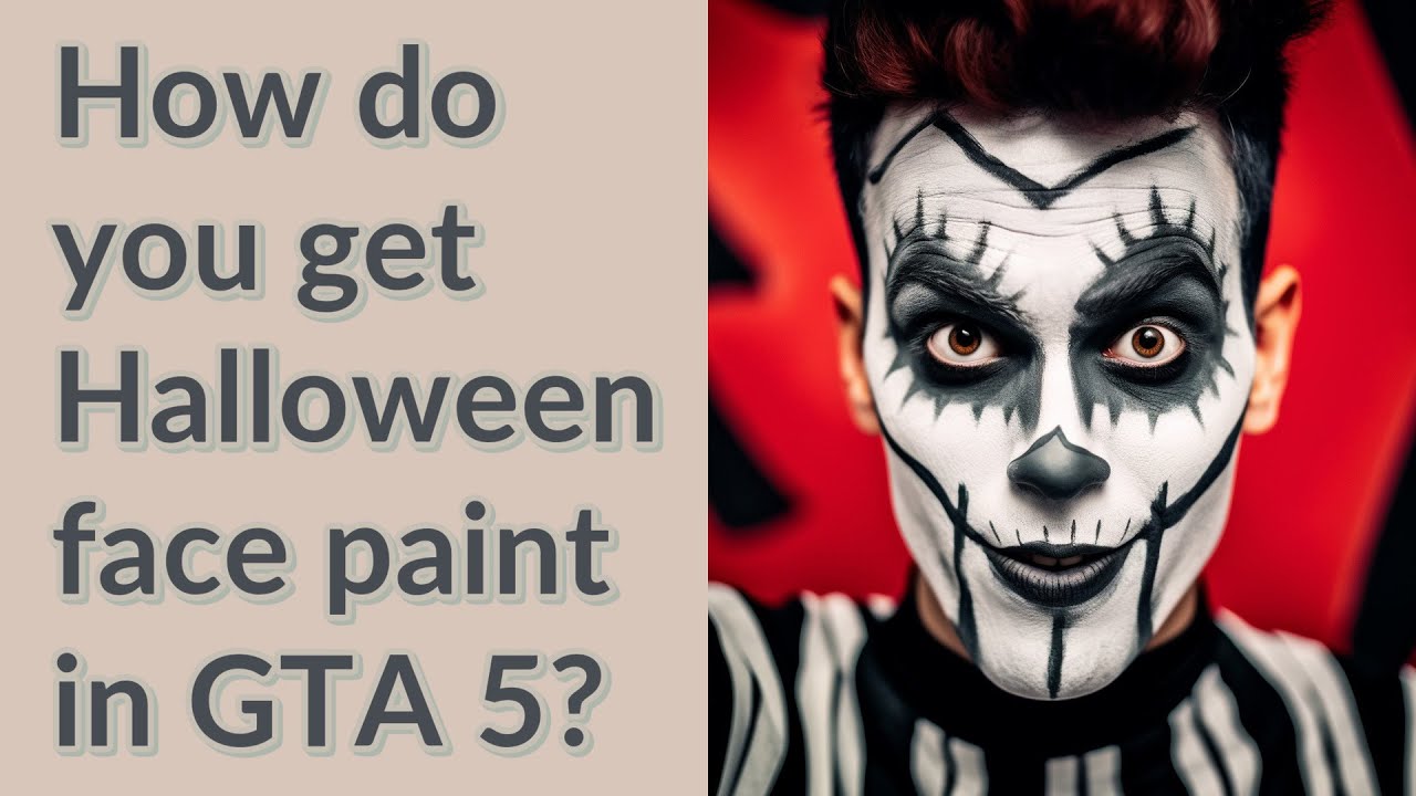 How do you get Halloween face paint in GTA 5? YouTube