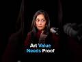 Art Value Needs Proof