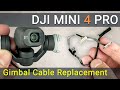 How to Replace the Gimbal Cable on Your DJI Mini 4 Pro - Easy DIY Fix!