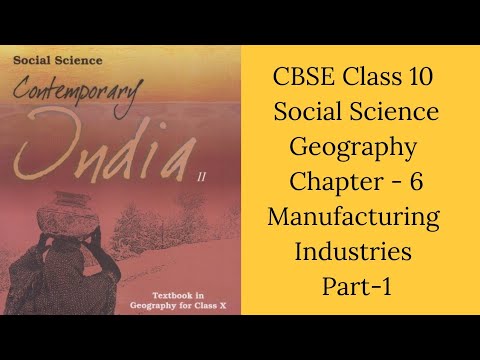 CBSE Class 10 Social Science Geography Chapter 6 Manufacturing ...