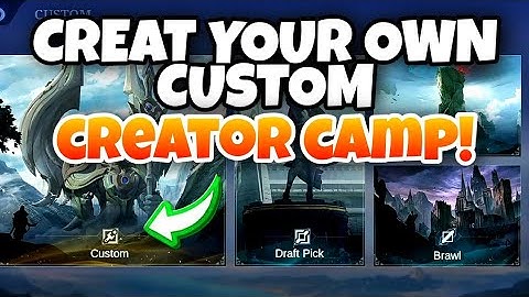How to Create your Own Lobby in CUSTOM CREATOR CAMP!? | Mobile Legends Tutorial