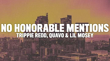 Trippie Redd - No Honorable Mentions (Lyrics) ft. Quavo & Lil Mosey