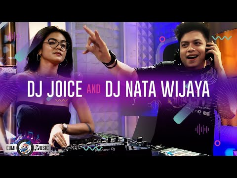 DJ Joice & DJ Nata Wijaya | cumicam | 8/12/23