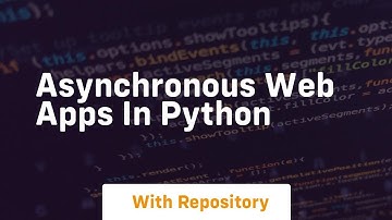 asynchronous web apps in python