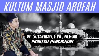 Ceramah Kultum Dr. Sutarman, S.Pd., M.Hum