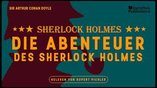Die Abenteuer des Sherlock Holmes (1 von 2 - Komplettes Hörbuch) - Sir Arthur Conan Doyle