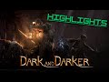 Dark &amp; Darker Highlights