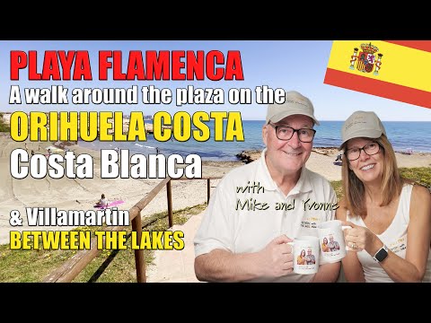 Playa Flamenca Orihuela Costa Costa Blanca Alicante - Between the Lakes with Mike and Yvonne