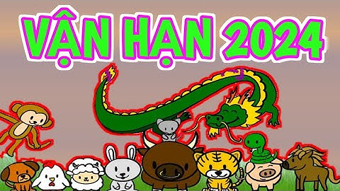 Chi tiết "TỬ VI 2024 CỦA 12 CON GIÁP"