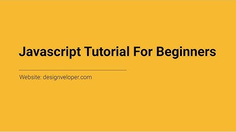Javascript tutorials: How To Use Chrome Developer Tools
