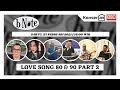 🔴【LIVE】B NOTE | KONSER RUMAHAN | LOVE SONG 80 &amp; 90 PART 2