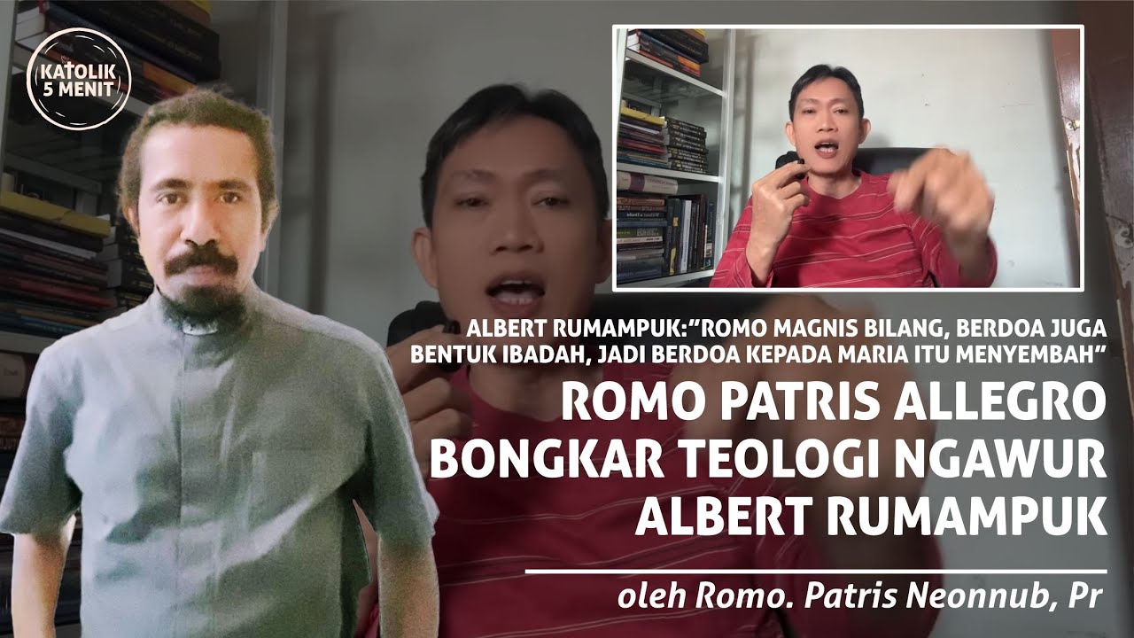 Romo Patris Allegro Bongkar Teologi Ngawur Pendeta Albert Rumampuk Soal Maria dan Orang Kudus