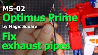Fix Exhaust pipes | MS-02 Optimus Prime - Magic Square