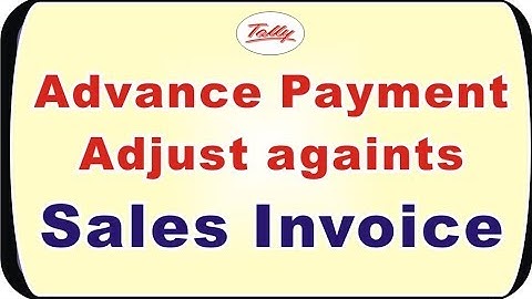 How to Adjust advance payment against Sales Invoice in Tally ERP 9