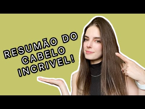 RESUMÃO DO CABELO INCRÍVEL: TUDO QUE VOCÊ PRECISA SABER PARA UM CABELO MARAVILHOSO