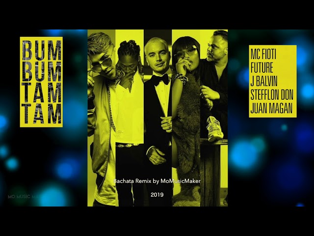 Bum Bum Tam Tam Bachata Remix by Mo Music Maker (2019) class=