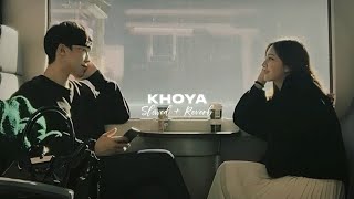Khoya (slowed  reverb) - Talwiinder ♪ Slow Cloud