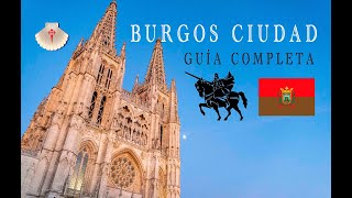 Guía completa de Burgos ciudad, turismo y cultura. Qué ver y hacer en Burgos capital