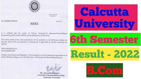 Calcutta University 6th Semester Result 2022 | C.U Official result notice publish B.com