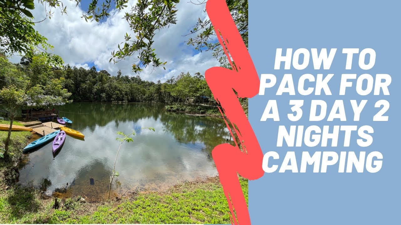 How to Pack for 3 Day 2 Nights Camping I First Time Overlanding YouTube