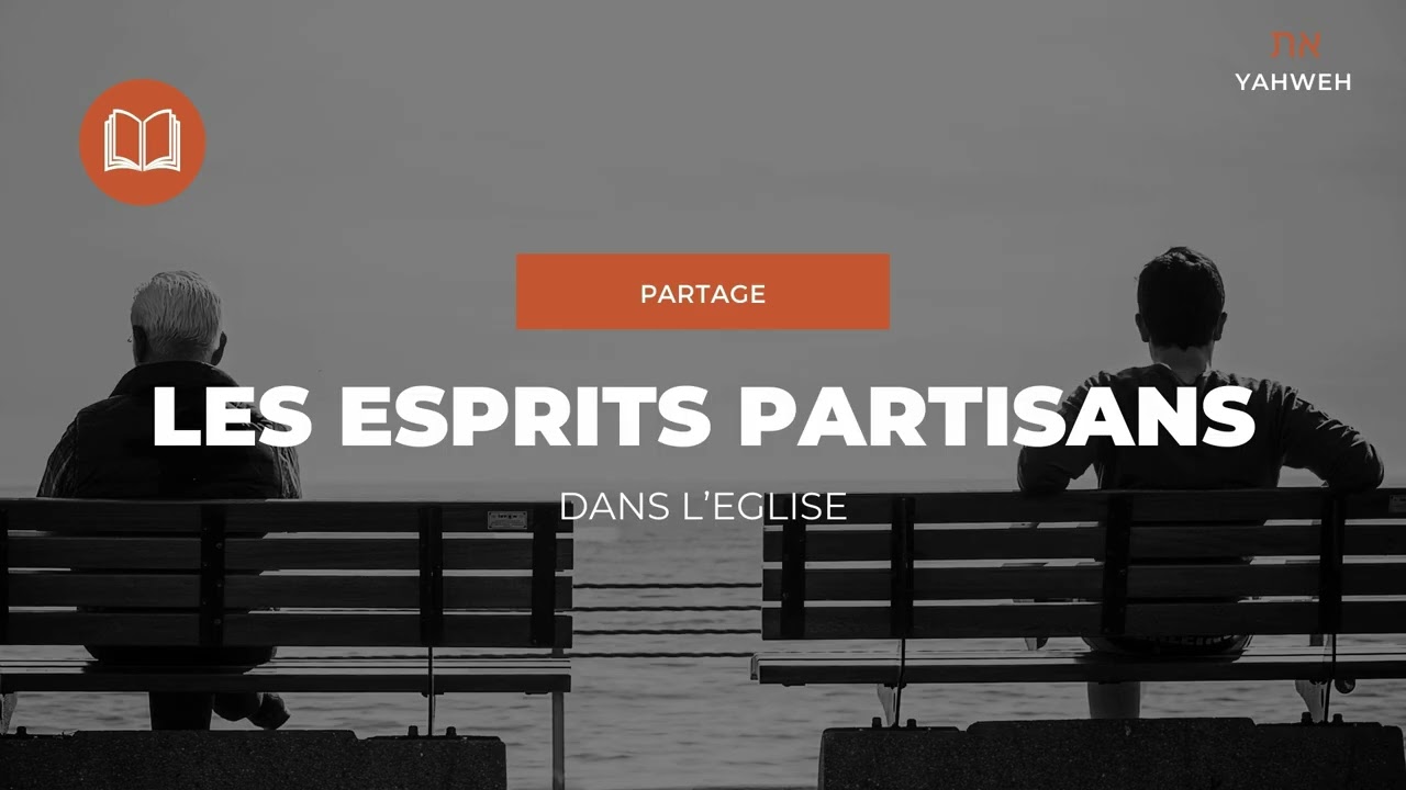 Partage | Les esprits partisans dans l’Eglise