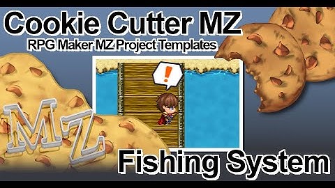 [RPG Maker MZ] Cookie Cutter MZ - Fishing System