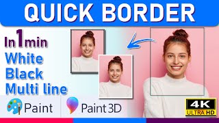 How to add borders to Photos | MS paint & Paint 3D in 1 min