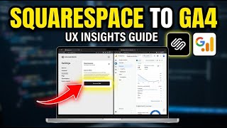 كيفية ربط Squarespace بـ Google Analytics 4 للحصول على رؤى حول تجربة المستخدم - الدليل الكامل screenshot 2