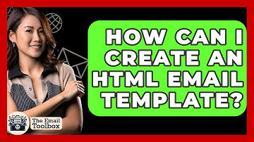 How Can I Create An HTML Email Template? - TheEmailToolbox.com