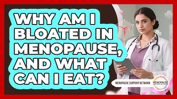 Why Am I Bloated In Menopause, And What Can I Eat? - Menopause Support Network