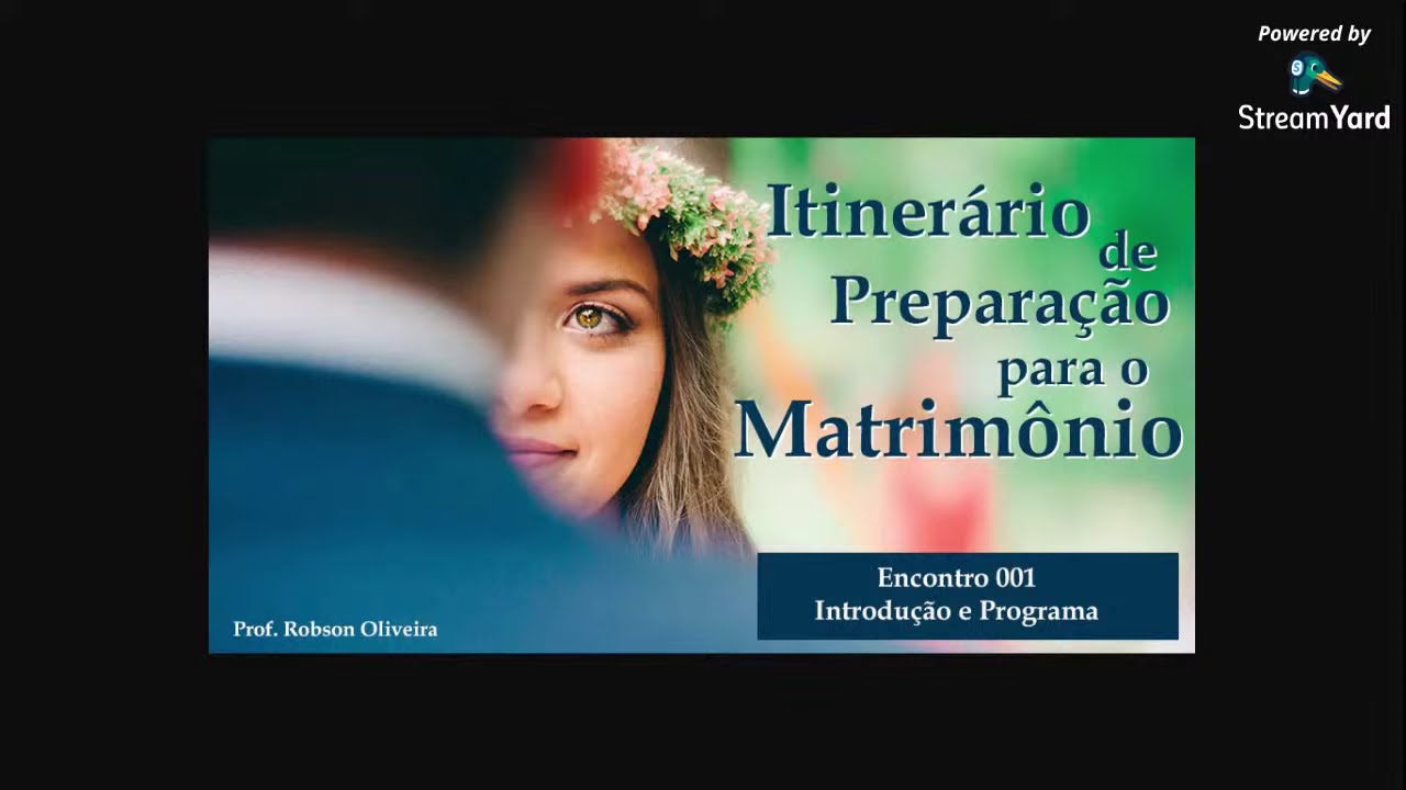 Itinerário de Preparação para o Matrimônio - 001: Introdução e Programa