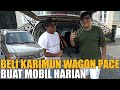 BELI KARIMUN WAGON PUNYA PACE.. ANDRE JADIKAN MOBIL HARIAN.. MURAH TAPI KEREN BANGET