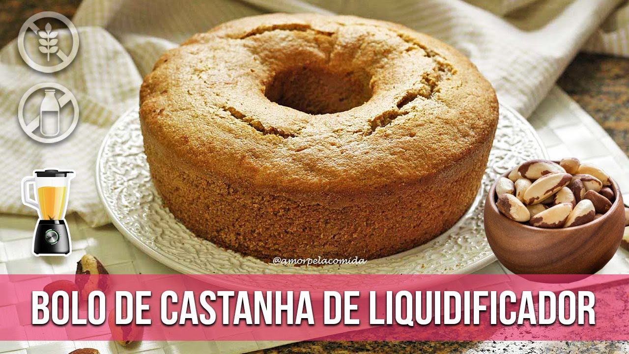 BOLO CASTANHA DO PARÁ DE LIQUIDIFICADOR SEM FARINHA SEM MANTEIGA