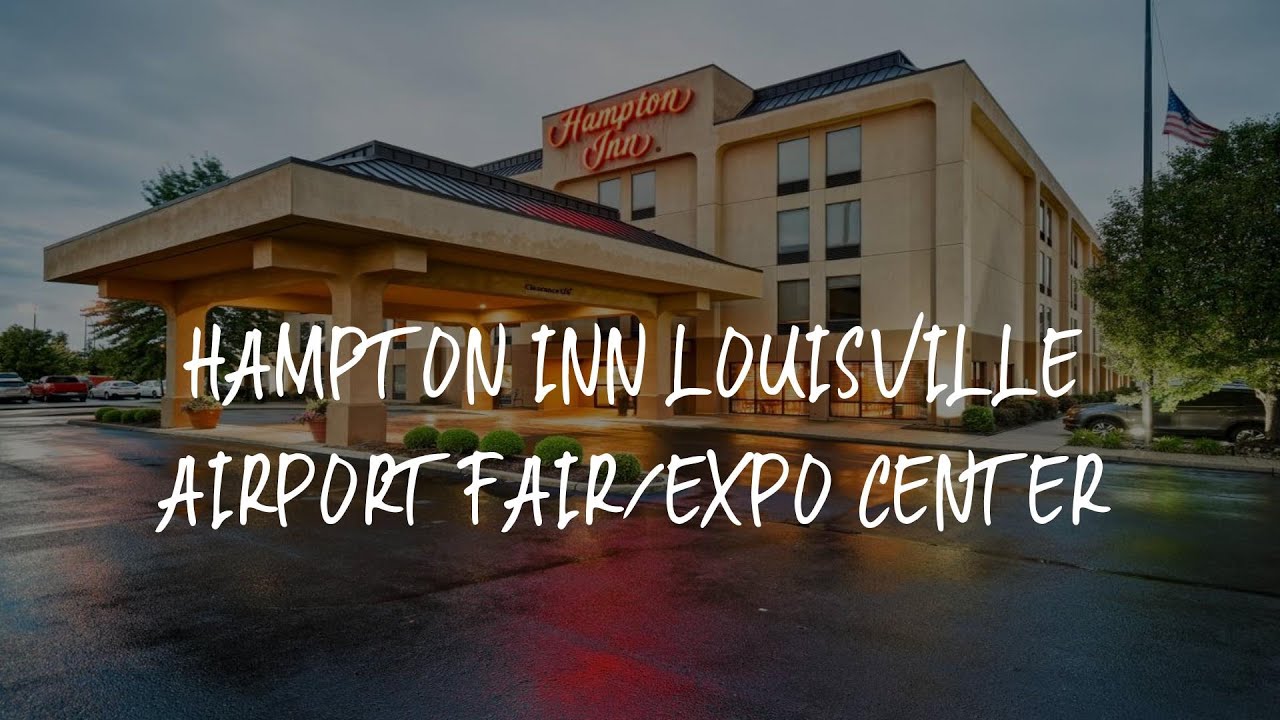 Hampton Inn Louisville Airport Fair/Expo Center Review Louisville , United States of America