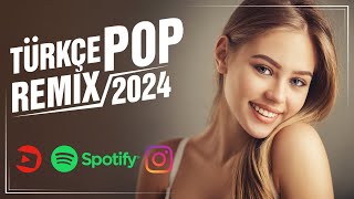 Pop Müzik Remix 2024 🎶 En Çok Dinlenen Şarkıların Listesi ✨ En İyi Türkçe Pop Müzik 2024 ️🎉