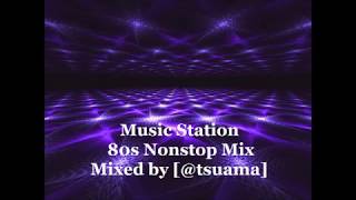 Music Station Vol.08 - 80's Nonstop Mix