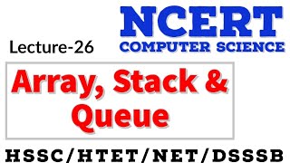 NCERT Computer science | Array, Stack and Queue | HSSC/HTET/NET/DSSSB | Haryana police/patwari