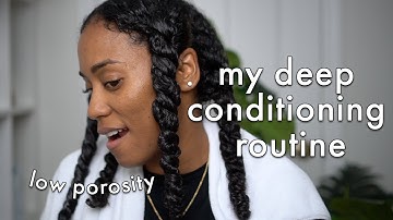 Revive Your Curls: The Low Porosity Deep Conditioning Routine You Need! | Sherice Camille