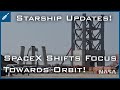 SpaceX Shifts Focus Towards Starship Orbital Flight This Year! SpaceX Starship Updates TheSpaceXShow