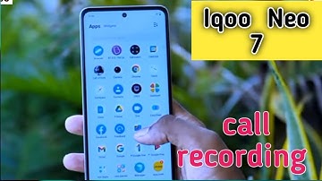 Call Recording Setting In Iqoo Neo 7, Auto Call Recording Problem Solve In Iqoo Neo 7,