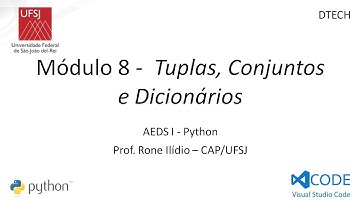 Modulo 8 - Tuplas, Conjuntos e Dicionários - Algoritmos e Estruturas de Dados I - UFSJ/CAP