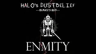 HALO'S DUSTBELIEF | Enmity