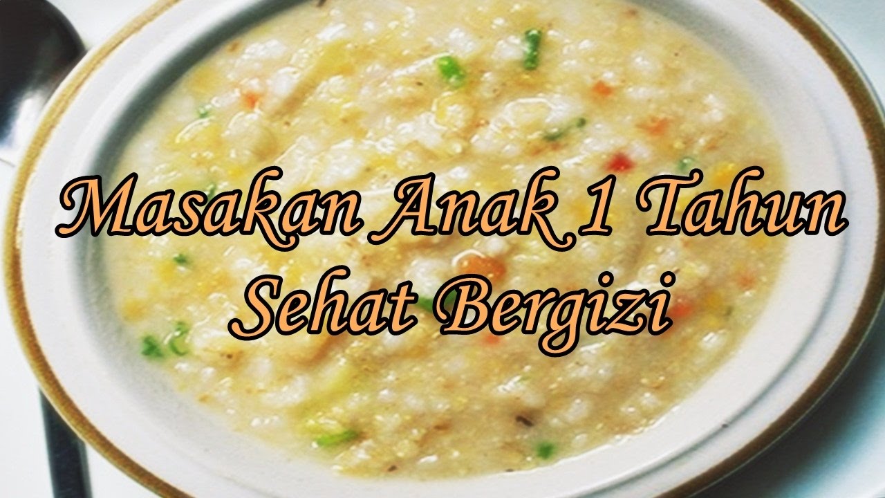 Resep Masakan Anak 1 Tahun Sehat Bergizi YouTube